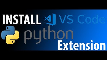 How to Install the Python Interpreter and Python Extension