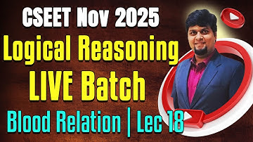 FREE CSEET Logical Reasoning Video Lectures November 2025 | Statement and Assumptions | Lecture 19