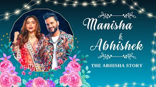 Manisha Rani & Abhishek Malhan - The #Abhisha Story | Relive the Cute Moments