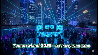Download Lagu LAGU PARTY NON STOP DJ TERBAIK 2026 | Tomorrowland Festival 2025 MP3
