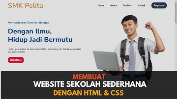 Belajar Membuat Website Sekolah Sederhana dari Nol dengan HTML dan CSS untuk Pemula