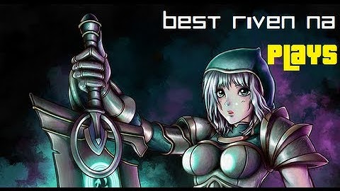 Best Riven NA v Enemy Team.