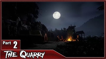 The Quarry, Part 2 / Chapter 2, Truth or Dare