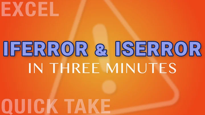 How to Use Excel’s IFERROR & ISERROR Functions…In Three Minutes