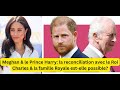 Meghan &le Prince Harry:la reconciliation avec le Roi Charles & la famille Royale est-elle possible?