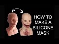 HOW TO MAKE A SILICONE MASK PART 1 | DIY