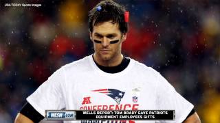 Wells Report: Tom Brady Gave Patriots Equipment Employees Autographs, Gifts