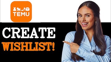 How To Make A Wishlist On Temu (2025)