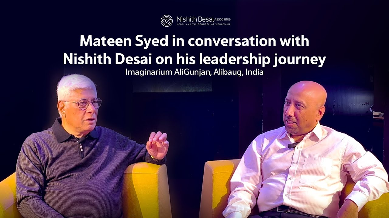 Mateen Syed in conversation with Nishith Desai on his Leadership Journey