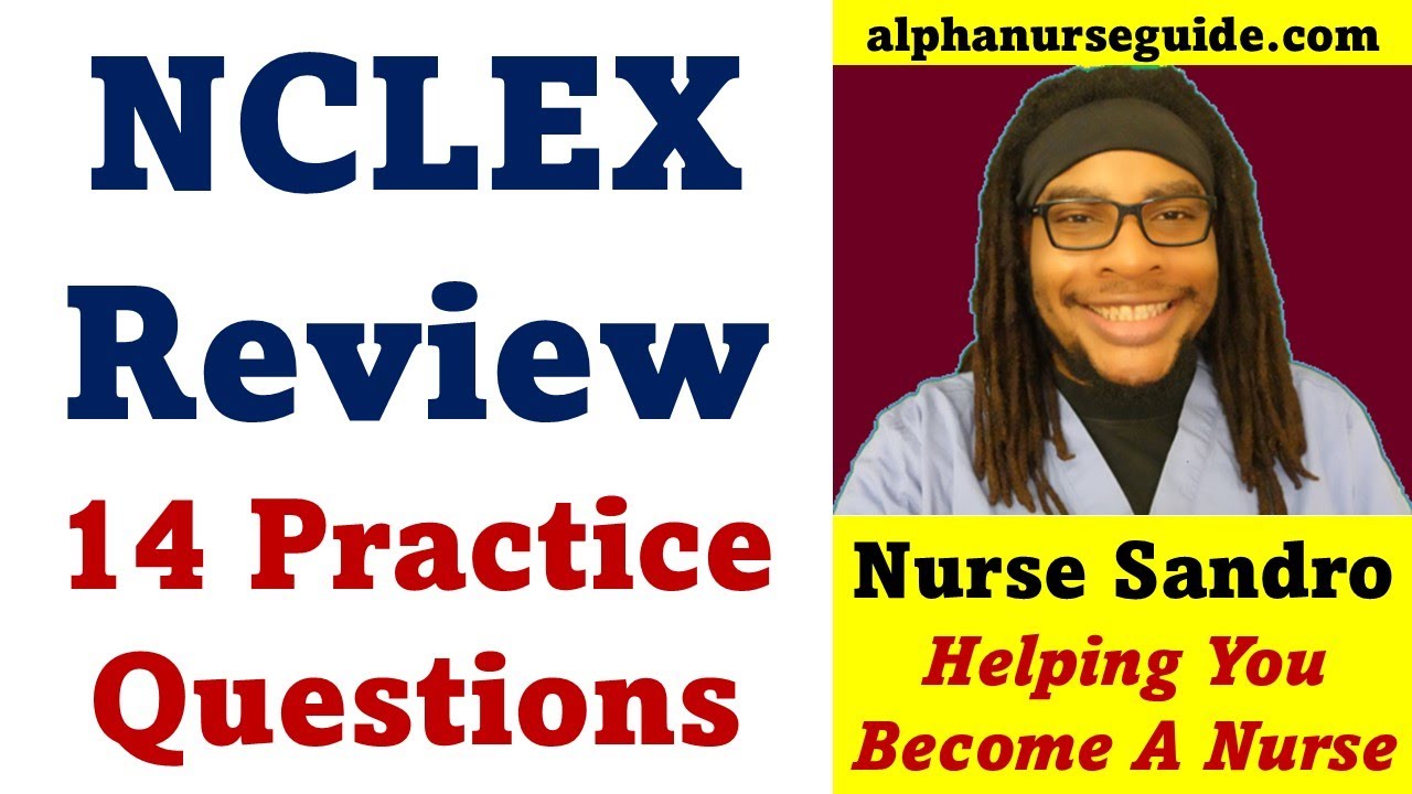 14 NCLEX Questions and Answers with Rationales | NCLEX Review