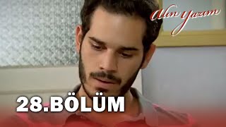 Alın Yazım 28. Bölüm - FULL BÖLÜM