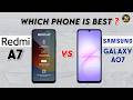 Redmi A7 vs Samsung Galaxy A07 : Which Phone is Better? 😳