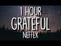 Gambar cover NEFFEX - Grateful Lyrics 🎵1 Hour