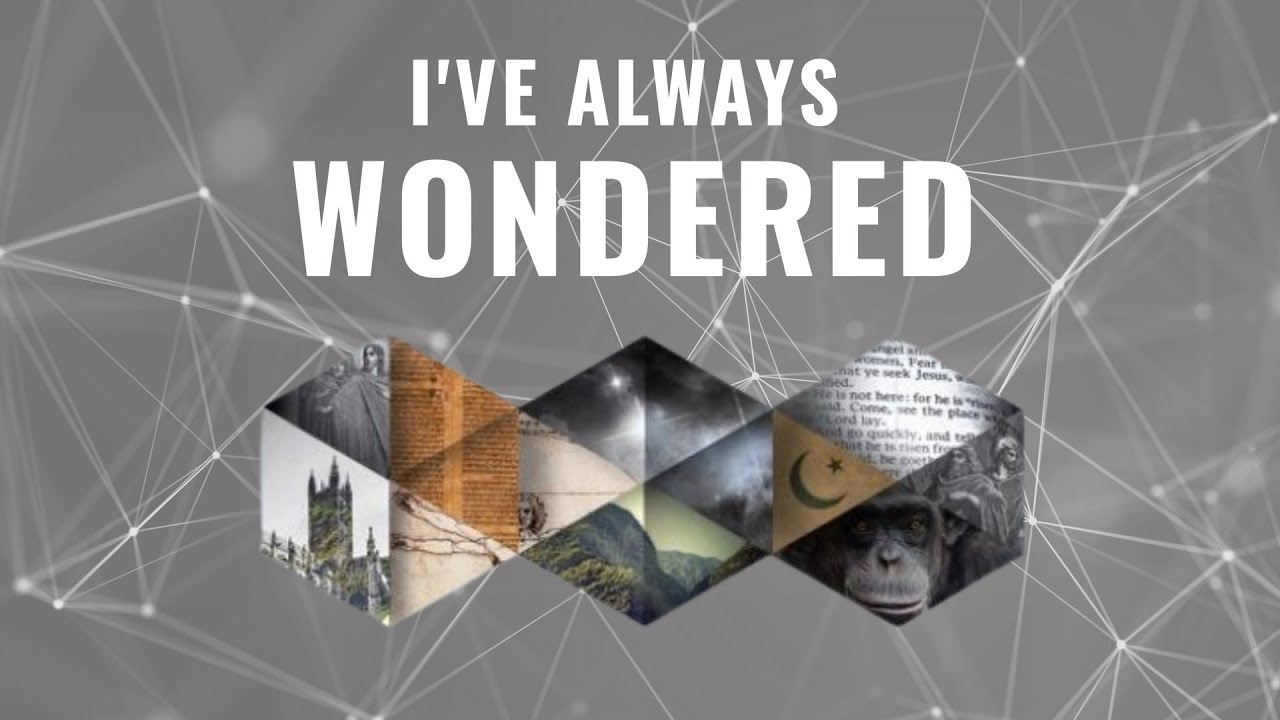 I’ve Always Wondered - YouTube