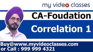 CA Foundation- Business Mathematics and Logical Reasoning & Statistics-Correlation 1