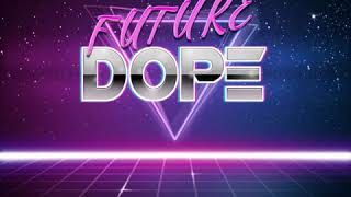 Future Dope Martin Garrixmarshmellochainsmokers Type Beat 2018