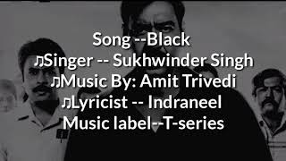 Black song - with lyrics | Raid | Ajay devgn, ileana d'cruz 