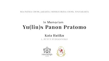 KATA HATIKU | MIA PATRIA CHOIR & MISERICORDIA CHOIR | VIRTUAL RECORDING