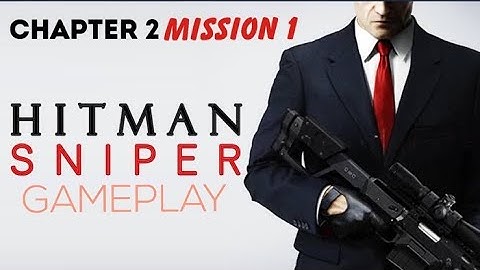 Hitman Sniper Android iOS Gameplay | Chapter 2 - Mission 1