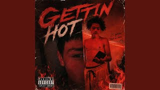gettin hot (feat. lilc2x)