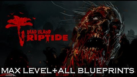 [PS3] Dead Island: Riptide - Max Level+All Blueprints+Max Money Save