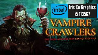 Vampire Crawlers (2026) On Intel Iris Xe Graphics | i5-1135G7 | 16 GB Ram | Samsung Book