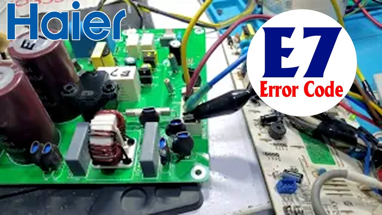Haier DC Inverter AC E7 Error Code AC PCB 4 YouTube haier-dc-inverter-ac-e7-error-code-ac-pcb-4-youtube