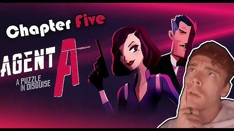 The Final Blow! Agent A: A Puzzle In Disguise Chapter 5