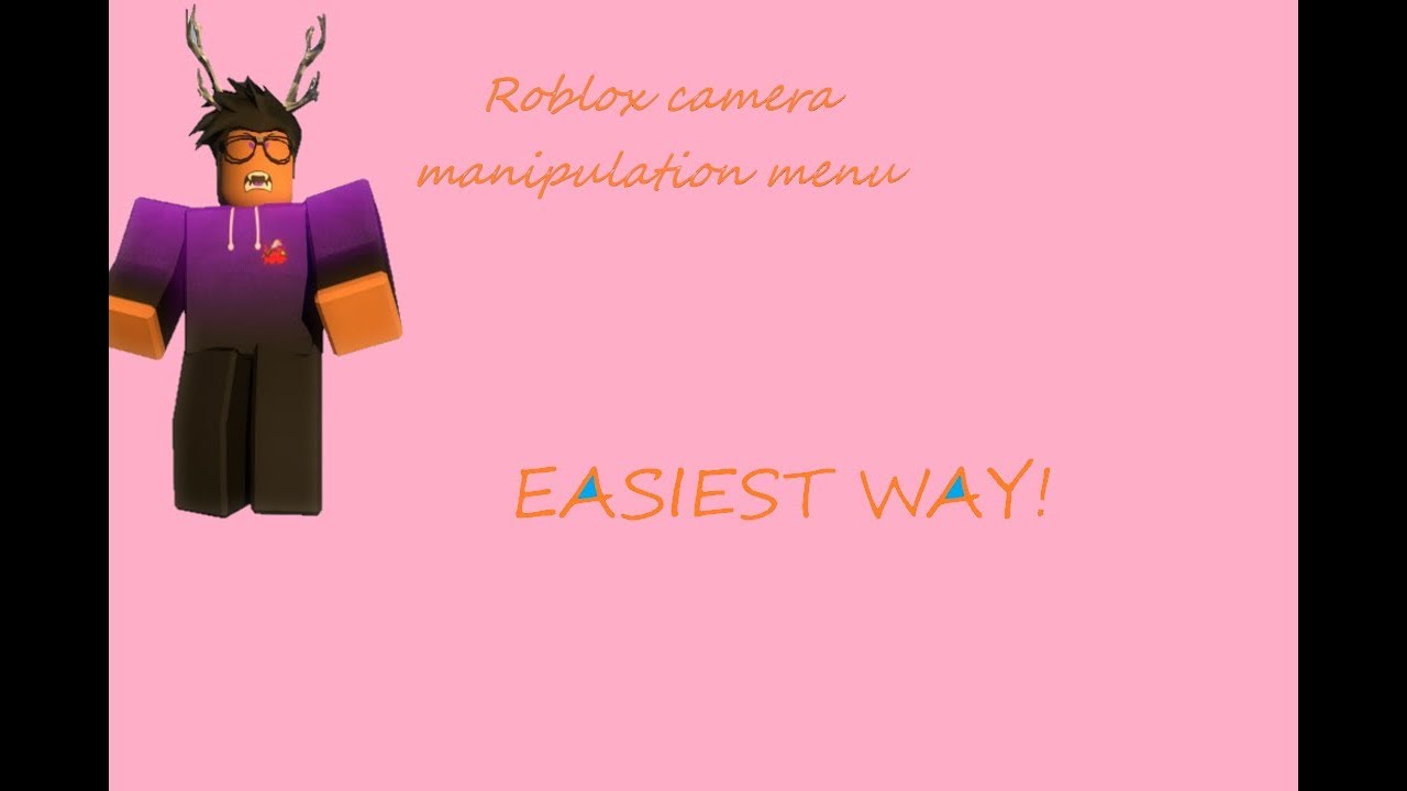 How To Make A Camera Manipulation Menu On Roblox Easiest Way Youtube - camera manipulation part 1 roblox scripting tutorial