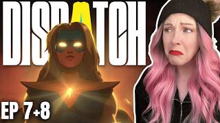 IT ALL ENDS HERE | Dispatch FINALE Episodes 7 & 8 | First Playthrough