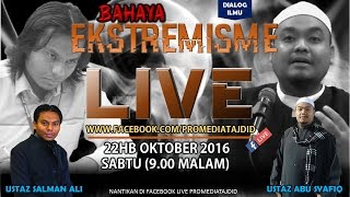 22-10-2016 Bahaya Ekstremisme: Ustaz Salman Ali | Ustaz Abu Syafiq