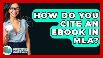 How Do You Cite An Ebook In MLA? - The Language Library