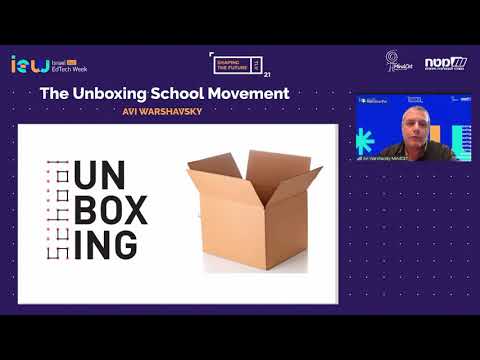 Shaping The Future 2021 - Session 1- Unboxing school - Avi Warshavsky - video from MindCET