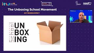 Shaping The Future 2021 - Session 1- Unboxing school - Avi Warshavsky