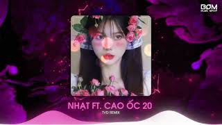 Download Lagu Nhạt ft. Cao Ốc 20 - TVD Remix | Nhạc Remix Hot Trend TikTok Hiện Nay Download Lagu Nhạt ft. Cao Ốc 20 - TVD Remix | Nhạc Remix Hot Trend TikTok Hiện Nay