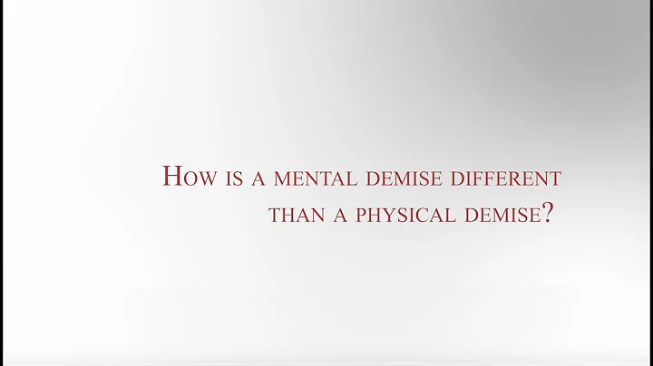 How is a mental demise different than a physical d...