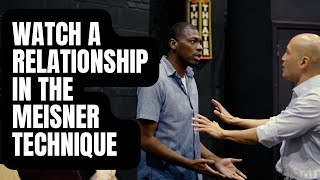 A Relationship In The Meisner Technique | with critique by Jessica Houde Morris