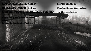 Misery Mod 2.1.1 - Dark Mode & Black Road Episode 5 v2