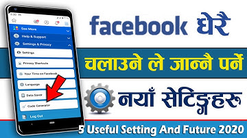 जान्ने पर्ने Facebook को यो 5 महत्वपुर्ण नयाँ सेटिंगहरु Facebook 5 Useful New Setting & Future 2020