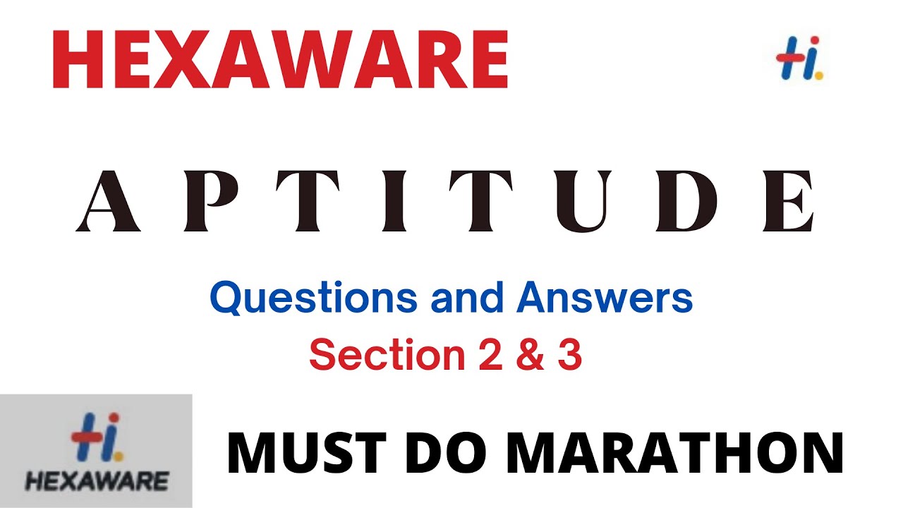 hexaware-aptitude-questions-and-answers-sec-3-must-watch-actual-pattern-and-questions
