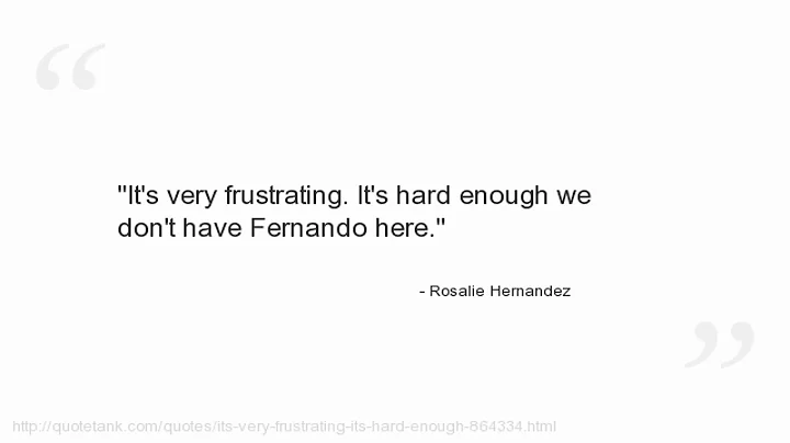 Rosalie Hernandez Quotes