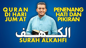 سورة الكهف ( كاملة ) تلاوة تريح القلب والعقل بصوت هادئ Surah Alkahf ( Full ) by Alaa Aql
