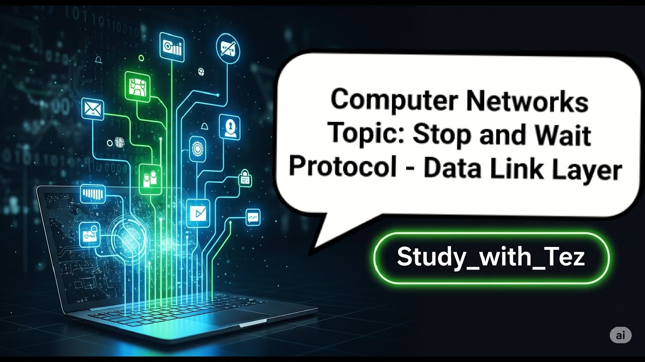 " Stop and Wait Protocol in Data Link Layer | Computer Networks Series ...