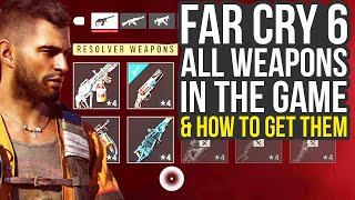 All Weapons In Far Cry 6 \& How To Get Them (Far Cry 6 Gameplay)