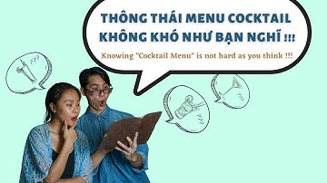 Thông thái "menu cocktail" không khó như bạn nghĩ !!!