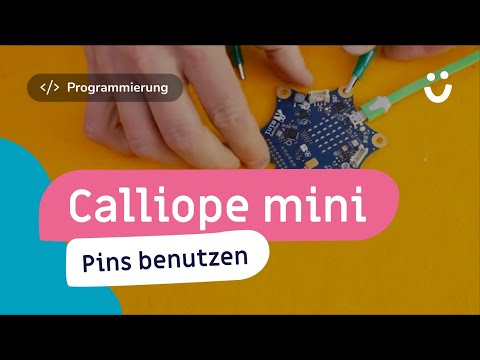 Calliope mini - Pins benutzen