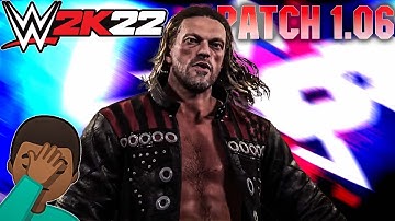 WWE2K22 Patch 1.06: Everything you NEED to know! (Honest thoughts)