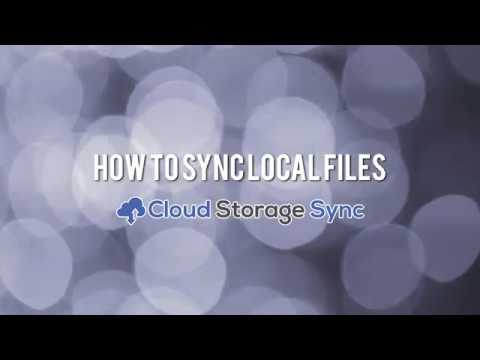 Cloud Storage Sync   How to Sync Local Files