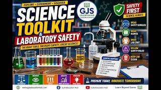Science Toolkit & Laboratory Safety | Essential Science Equipment | GJS Education Hub