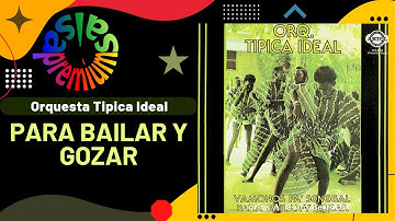 🔥PARA BAILAR Y GOZAR por ORQUESTA TIPICA IDEAL - Salsa Premium